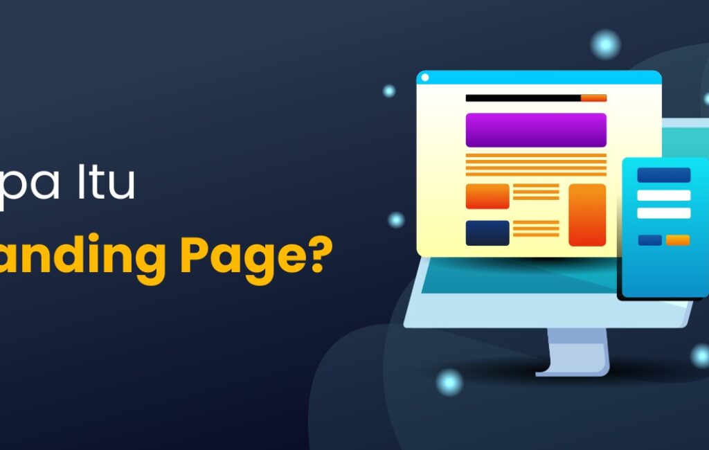 Tips Meningkatkan Konversi Website dengan Landing Page yang Efektif